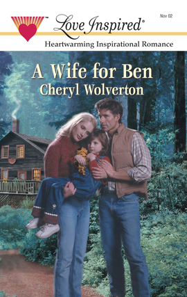 Title details for A Wife for Ben by Cheryl Wolverton - Available